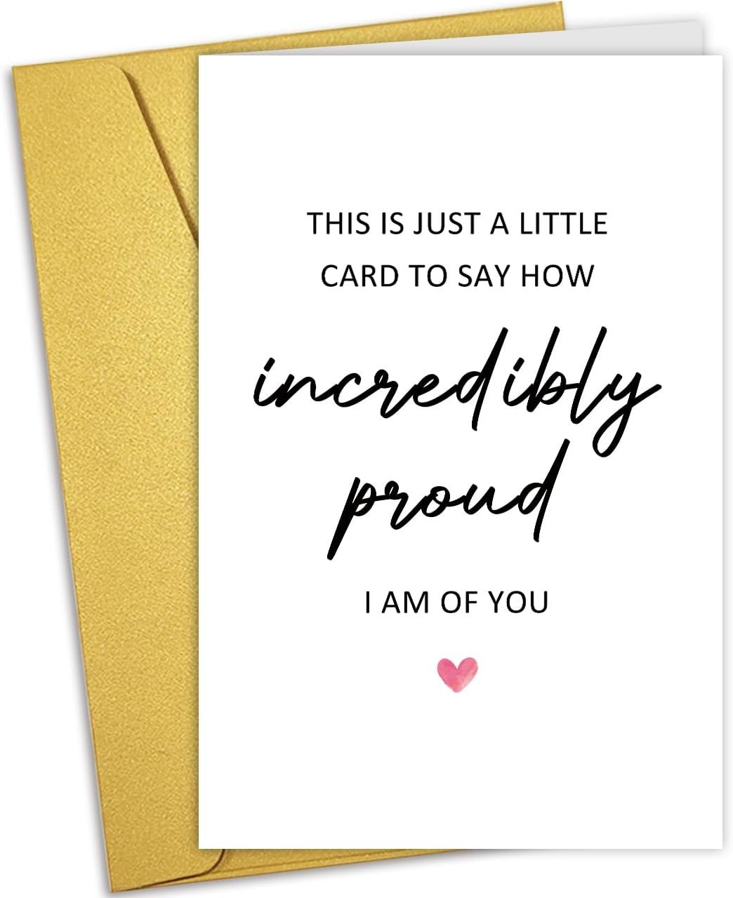 Incredibly Proud of You Card for Him Her, Congratulation Card for Men Women, Gifts for Graduation, Well Done, New Job, Promotion, Encouragement