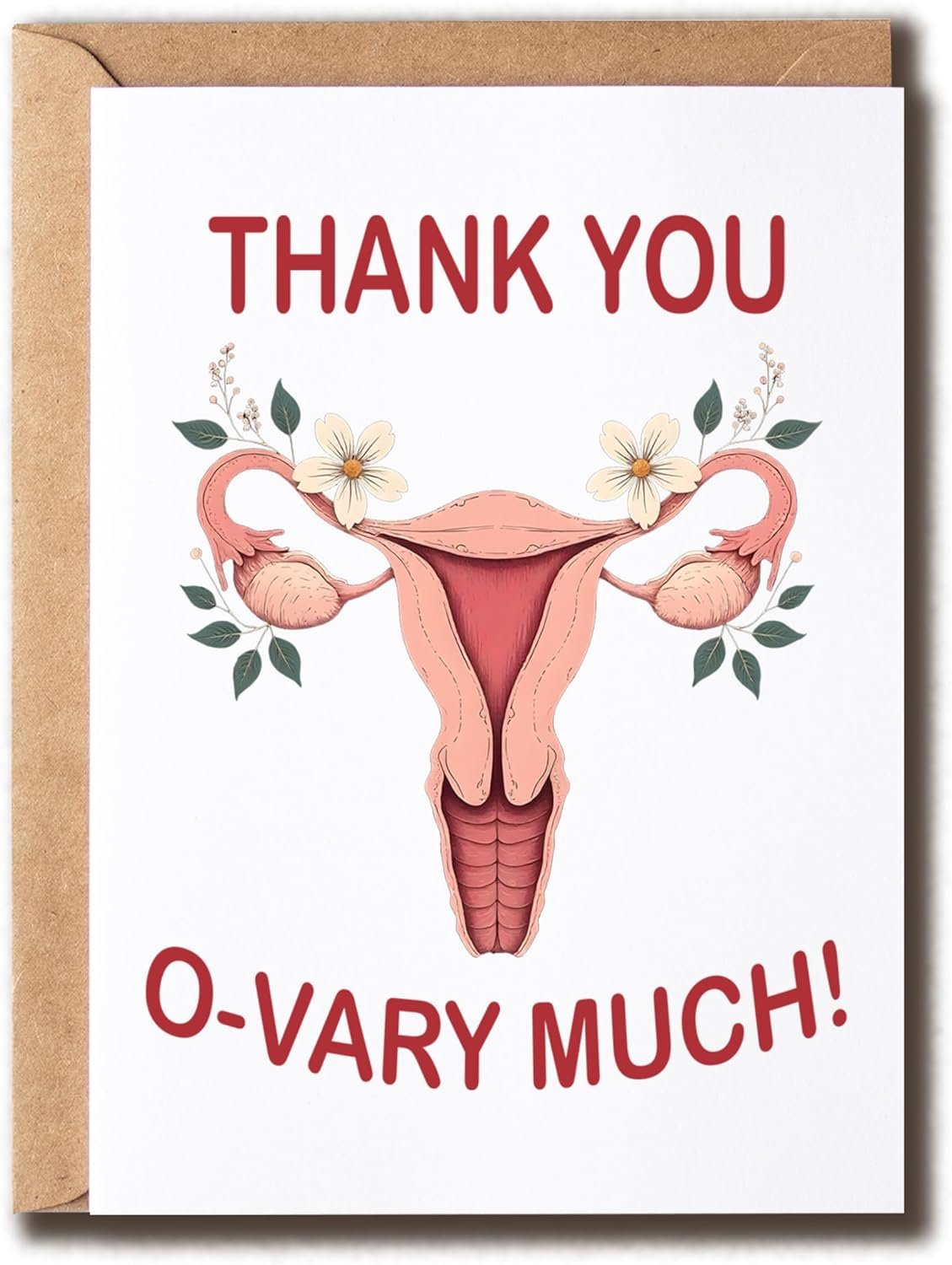 Thank You O-Vary Much Card – Uterus Card – Pun Card – Greeting Card – Obgyn Greeting Card – Gynecologist Appreciation Card – Hysterectomy Card